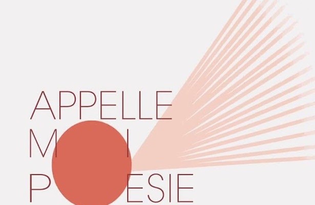 Appelle-moi poésie