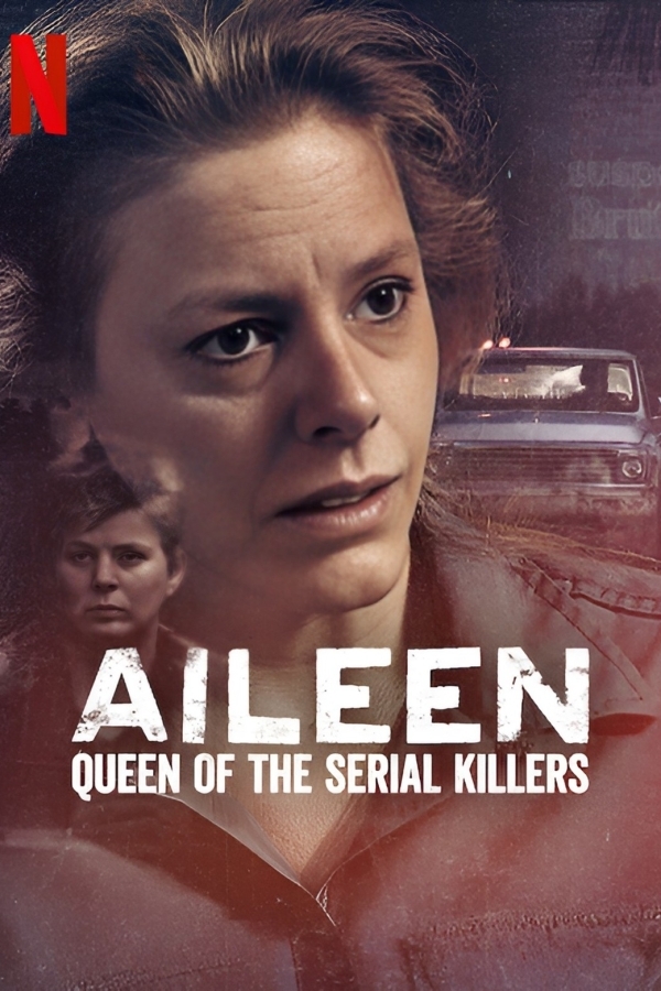 Aileen: Queen of the Serial Killers