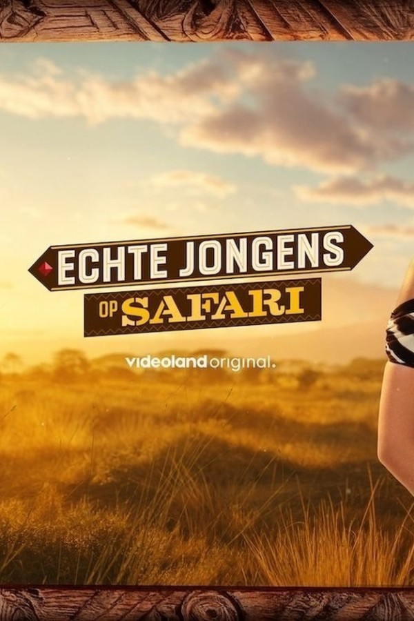 Echte jongens op safari