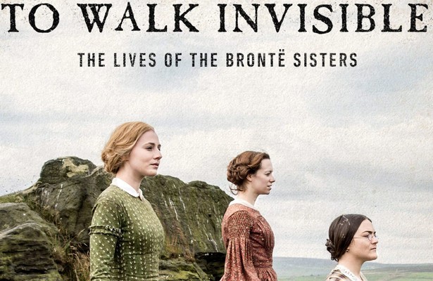 To Walk Invisible: The Brontë Sisters