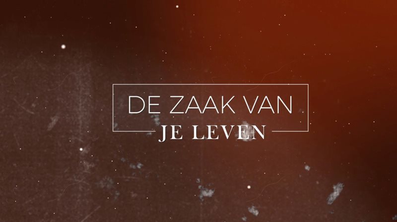 De Zaak Van Je Leven