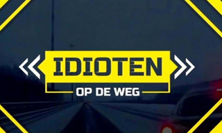 Idioten op de weg