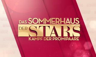 Das Sommerhaus der Stars - Kampf der Promipaare
