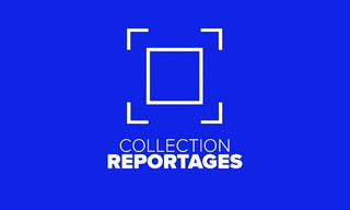 Collection Reportages