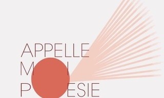 Appelle-moi poésie