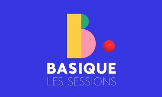 Basique, les sessions