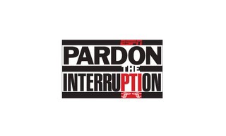 Pardon the interruption