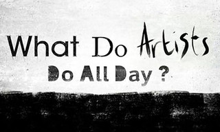 What do artists do all day?