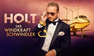 Holt - Der Windkraft-Schwindler