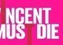 Vincent doit mourir