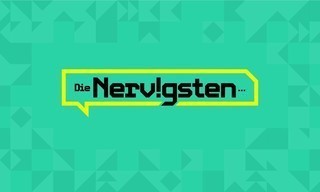 Die nervigsten