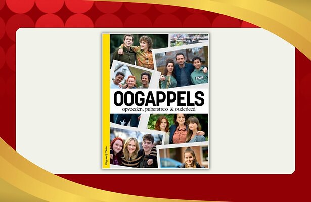 Oogappels. Opvoeden, puberstress & ouderleed